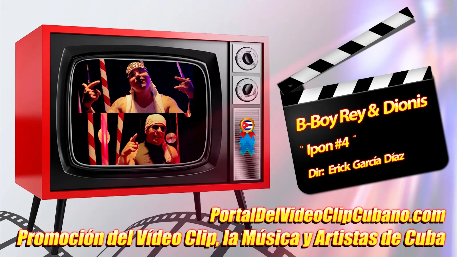 B-Boy Rey & Dionis - ¨Ipon#4¨ - Director: Erick García. Música Urbana Cubana. RAP. Portal Del Vídeo Clip Cubano. CUBA.