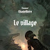 "Le village" - Emmanuel Chastellière