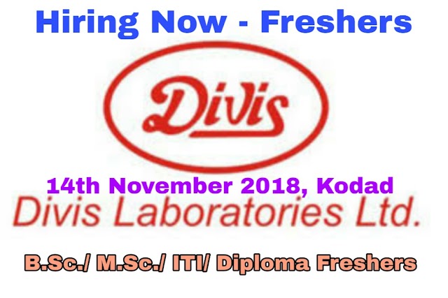 Divis Laboratories | Walk-In for B.Sc./M.Sc./ITI/Diploma Freshers | 14th November 2018 | Kodad