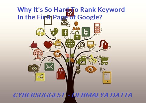 Why It's So Hard To Rank Keyword In the First Page of Google?
