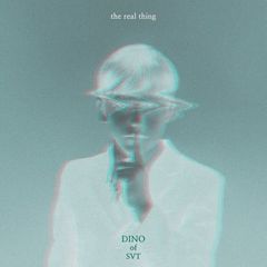 DINO (SEVENTEEN) - The real thing.mp3
