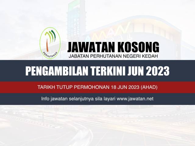 Jawatan Kosong Jabatan Perhutanan Negeri Kedah Jun 2023