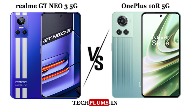 realme GT NEO 3 5G Vs OnePlus 10R 5G