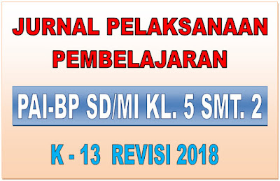 JURNAL PAI-BP SD/MI KELAS 5 SEMESTER 2 KURIKULUM 2013 REVISI 2018