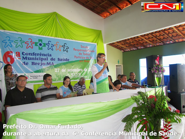 Dr. Omar Furtado faz abertura da 6ª Conferência Municipal de Saúde de Brejo-MA