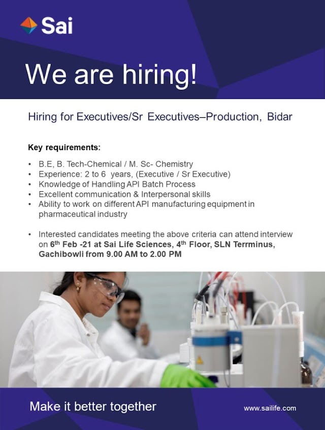 Sai Life Sciences | Walk-in interview for Production on 6th Feb 2021