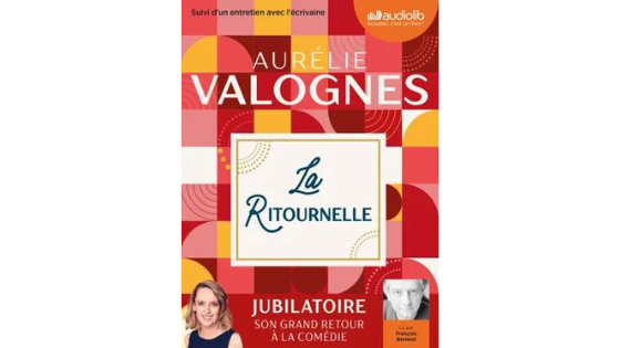 La ritournelle, Aurélie Valognes