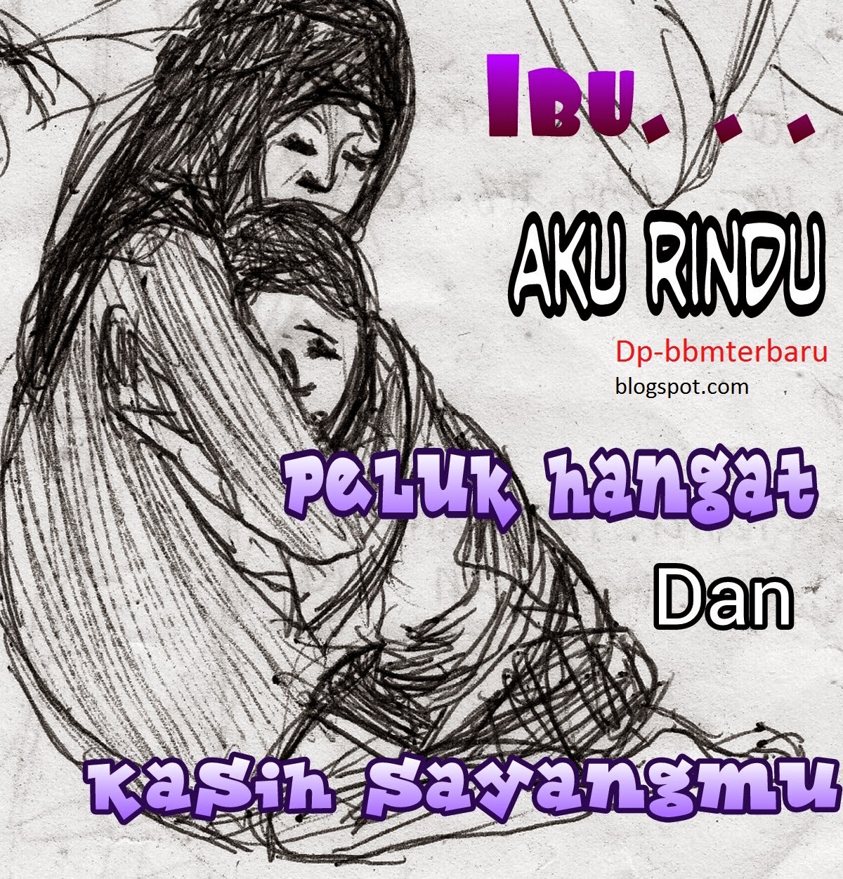 Kumpulan Gambar Dp Bbm Rindu Mama Terlengkap Top Gambar