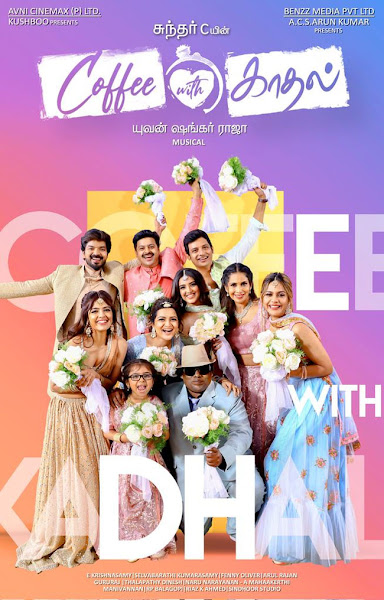 Coffee with Kadhal 2022 Tamil Movie Star Cast and Crew - Here is the Tamil movie Coffee with Kadhal 2022 wiki, full star cast, Release date, Song name, photo, poster, trailer.