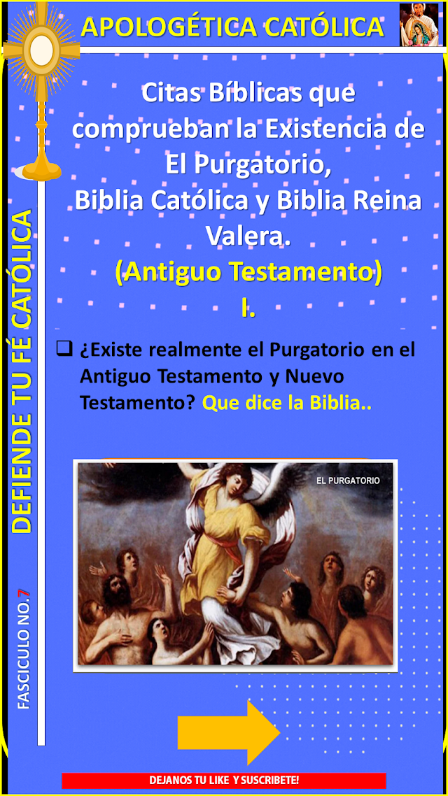 Apologética Católica: Fasciculo 7 Citas Bíblicas que comprueban la Existencia de El Purgatorio en el Antiguo Testamento