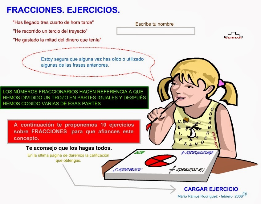 http://www2.gobiernodecanarias.org/educacion/17/WebC/eltanque/todo_mate/fracciones_e/ejercicios/fraccionesej10_p.html