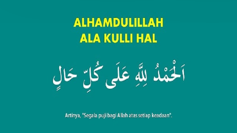 Puisi (islami) Alhamdulillaah ala kulli hal