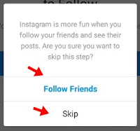 follow friends ya skip par click kare