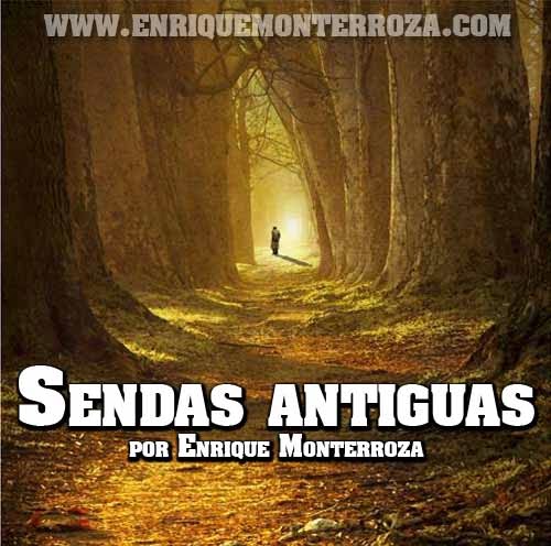 Devocionales Escritos - Sendas antiguas