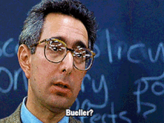 Ben Stein asking for Bueller