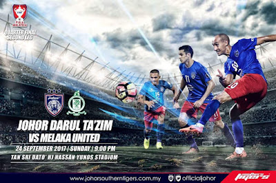 Live Streaming JDT FC vs Melaka United Suku Akhir Kedua Piala Malaysia 24 September 2017