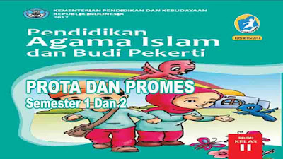 Program Tahunan dan Program Semester PAI dan BP Kelas  Prota dan Promes PAI dan BP Kelas 2 SD Kurikulum 2013 Revisi 2020