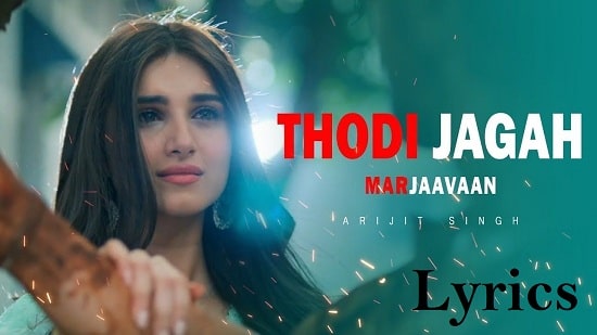 Thodi Jagah Songs Lyrics - Arijit Singh Songs Lyrics