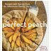 The Perfect Peach: Recipes and Stories from the Masumoto Family Farm [A Cookbook] Hardcover – June 11, 2013 PDF