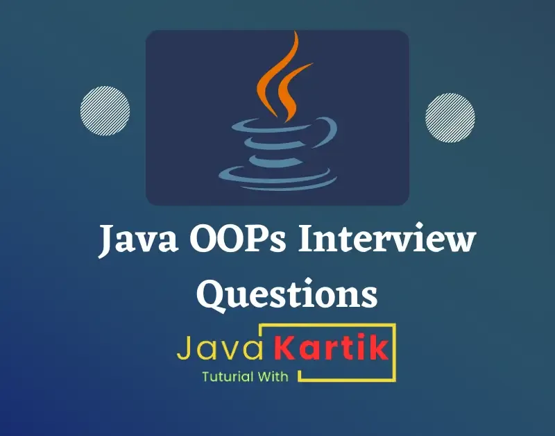 Java OOPs Interview Questions