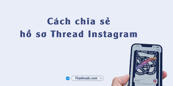 Cách chia sẻ hồ sơ Thread Instagram