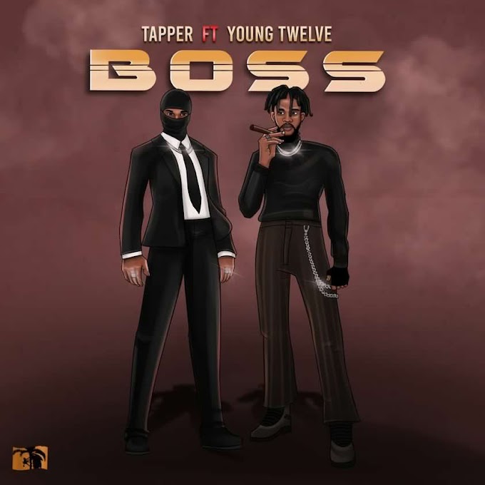 Tapper Ft Young Twelve - Boss