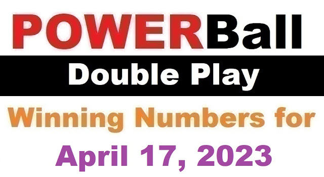 PowerBall Double Play Winning Numbers for April 17, 2023