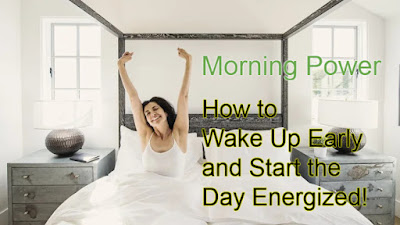 Morning Power: How to Wake Up Early and Start the Day Energized