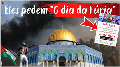 UM ALERTA PARA ISRAEL: Eles pedem o "Dia da Fúria", mas sabemos que é PREPARAÇÃO para...