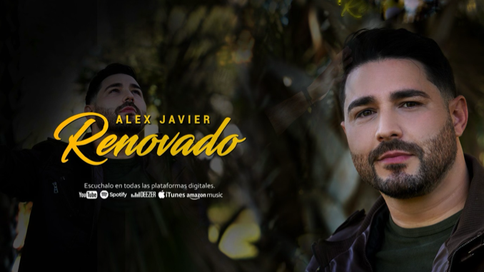 Luego del gran alcance del video "Renovado" Alex Javier estrena la versión radial