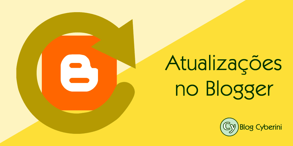 Google anuncia atualizações no Blogger em 2018