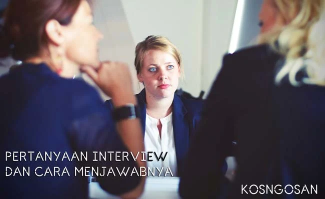 pertanyaan jawaban interview