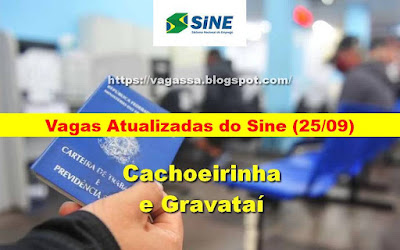 Vagas Atualizadas das Agência do Sine de Gravataí e Cachoeirinha (25/09)