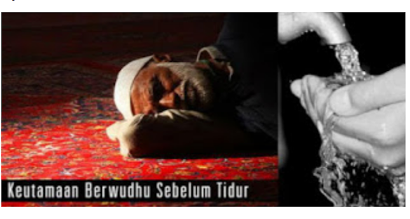 Luar Biasa! Inilah Rahasianya Berwudhu Sebelum Tidur Yang Jarang Diketahui Orang...