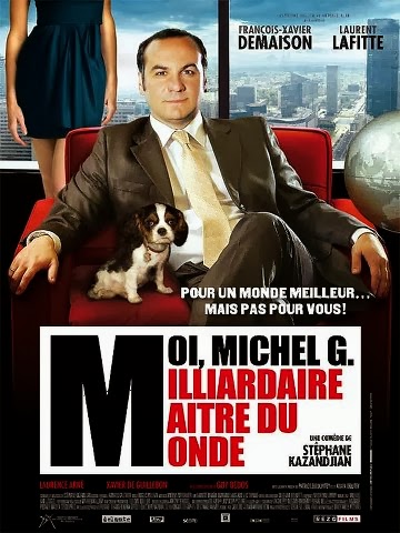 Regarder Moi, Michel G, Milliardaire, Maître du monde en streaming