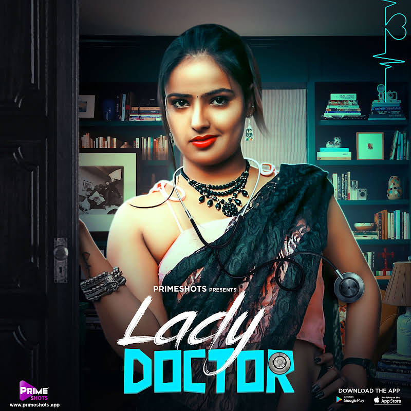 Lady Doctor Web Series on OTT platform  PrimeShots - Here is the  PrimeShots Lady Doctor wiki, Full Star-Cast and crew, Release Date, Promos, story, Character.