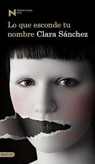 Lo que esconde tu nombre - Clara Sánchez.