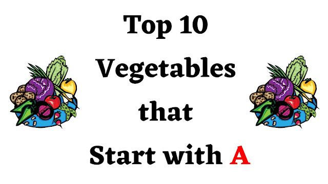 Top 10 Vegetables that Start with A - English Seeker