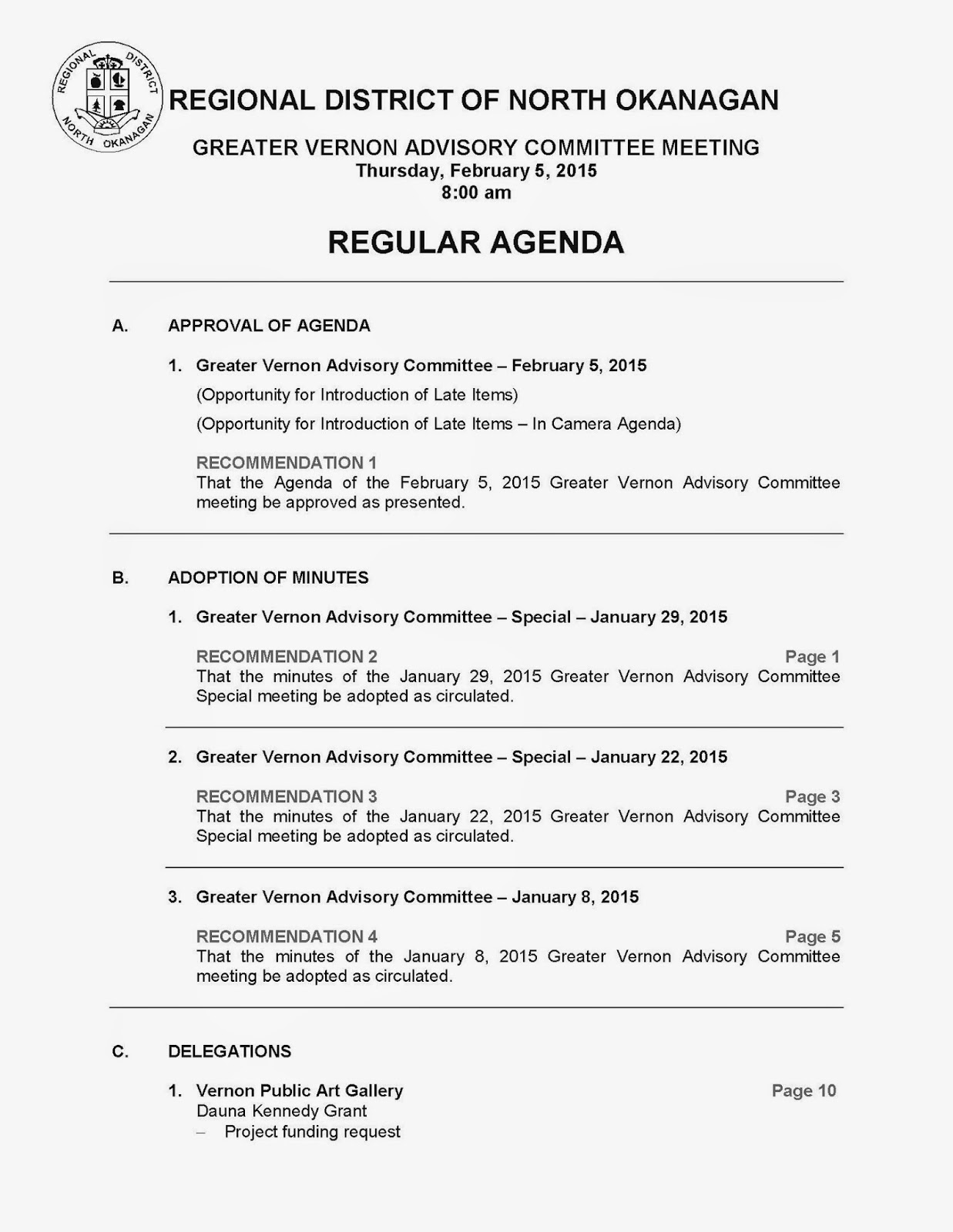 http://www.rdno.ca/index.php/meetings/committee-meetings