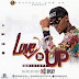  MIXTAPE: 3ple7 Dj – Love It Up