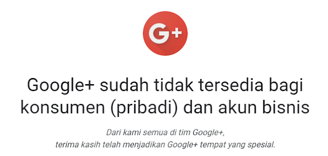 Google+ Telah Dinonaktifkan 2019