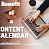 20 Benefit Of Using a Content Calendar for Your Business