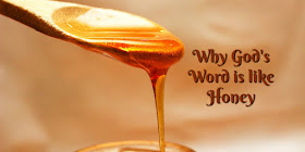 This 1-minute devotion explains why  it's perfect for God's Word to be compared to honey. #Honey #Bible #BibleLoveNotes