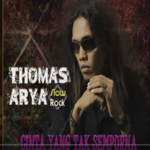 Thomas Arya - Cinta Yang Tak Sempurna Full Album