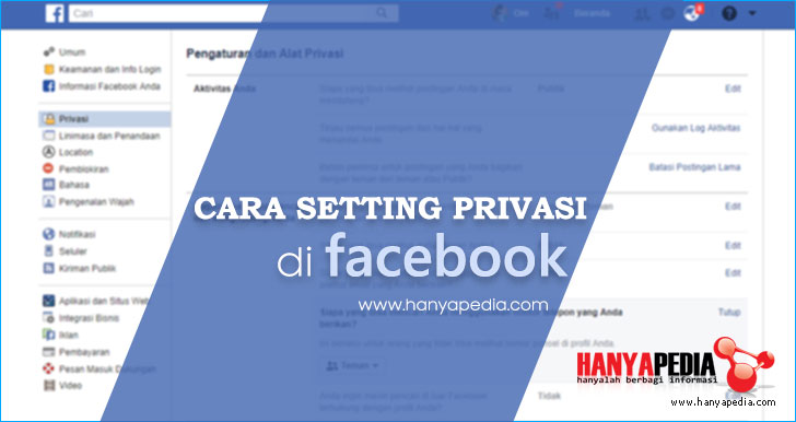 Cara Setting Facebook Agar Tidak Bisa Dilihat Selain Teman