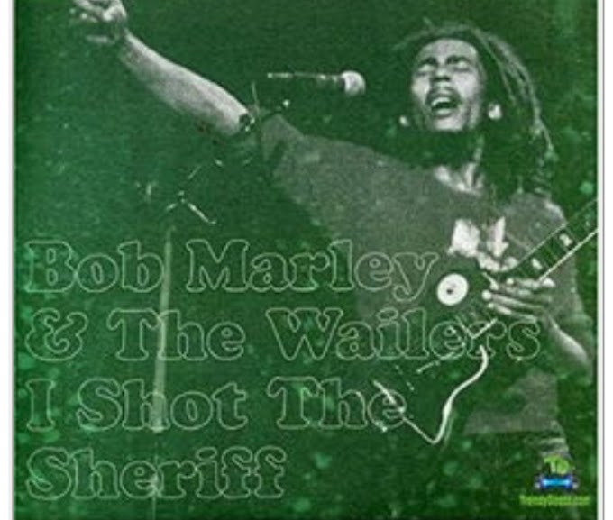 Music: I Shot The Sheriff - Bob Marley And The Wailers [Throwback song]