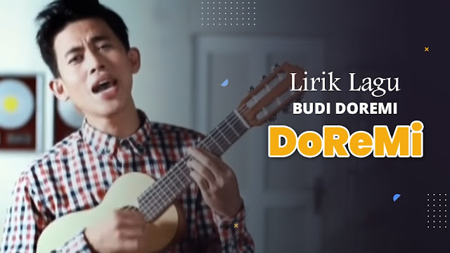 Lirik DoReMi - Budi Doremi