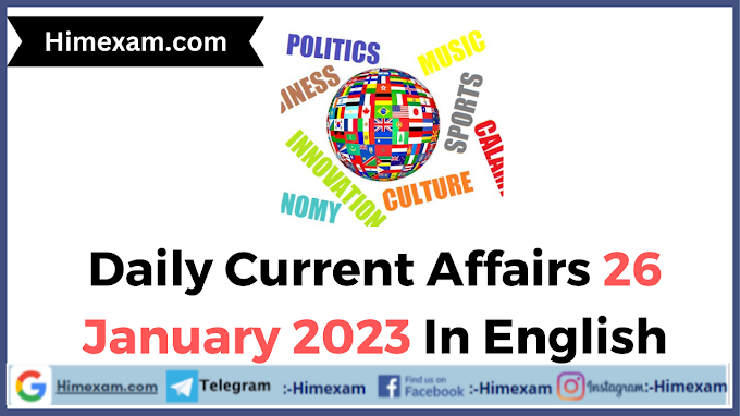 Daily Current Affairs 26 January 2023 In English