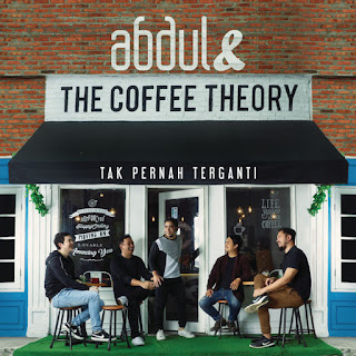 Mp3 Abdul & The Coffee Theory - Tak Pernah Terganti (Single) itunes plus aac m4a mp3