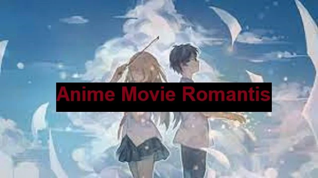 Anime Movie Romantis